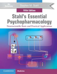 Cover image for Stahl's Essential Psychopharmacology: Neuroscientific Basis and Practical Applications