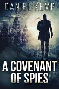 Cover image for A Covenant Of Spies