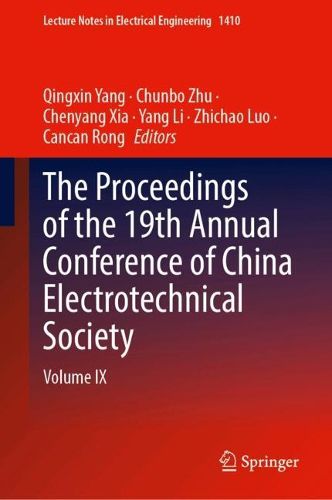 Cover image for The Proceedings of the 19th Annual Conference of China Electrotechnical Society