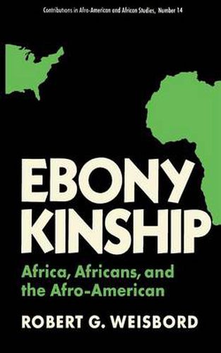 Cover image for Ebony Kinship: Africa, Africans, and the Afro-American