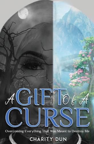 Cover image for A Gift Of A Curse