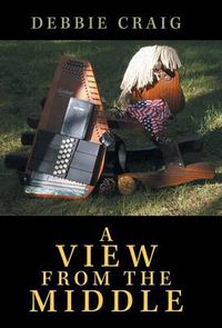 Cover image for A View from the Middle