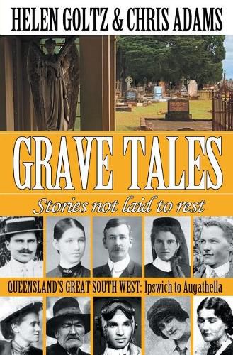 Grave Tales: Queensland's Great South West