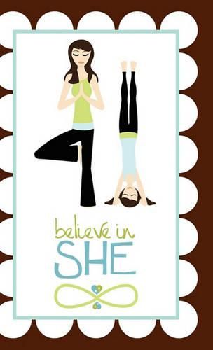 Cover image for Believe in She Journal