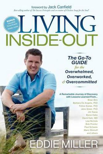 Living Inside-Out: The Go-to Guide for the Overwhelmed, Overworked, & Overcommitted