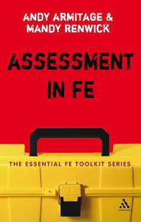 Cover image for Assessment in FE: A Practical Guide for Lecturers