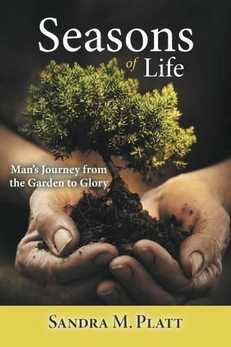 Cover image for Seasons of Life: Man's Journey from the Garden to Glory