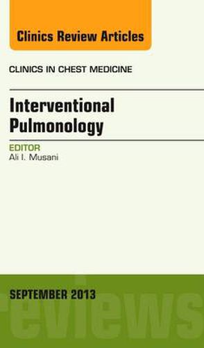 Cover image for Interventional Pulmonology, An Issue of Clinics in Chest Medicine