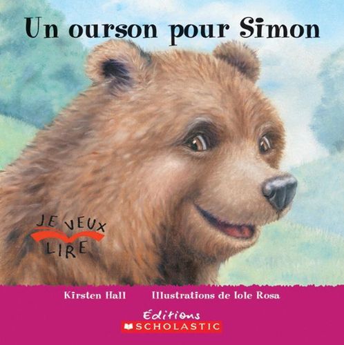 Cover image for Je Veux Lire: Un Ourson Pour Simon