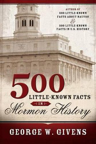 Cover image for 500 Little Known Facts in Mormon History