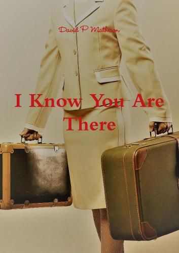 Cover image for I Know You Are There