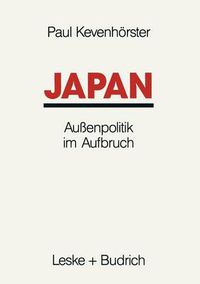 Cover image for Japan: Aussenpolitik im Aufbruch