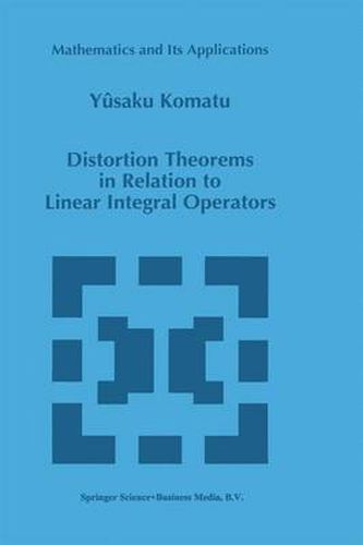 Cover image for Distortion Theorems in Relation to Linear Integral Operators