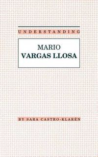 Cover image for Understanding Mario Vargas Llosa