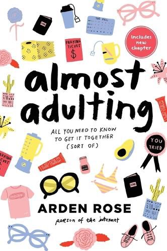 Cover image for Almost Adulting: All You Need to Know to Get it Together (Sort of)