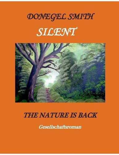 Cover image for Silent: The nature is back