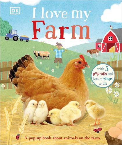 Cover image for I Love My Farm: A Pop-Up Book About Animals on the Farm