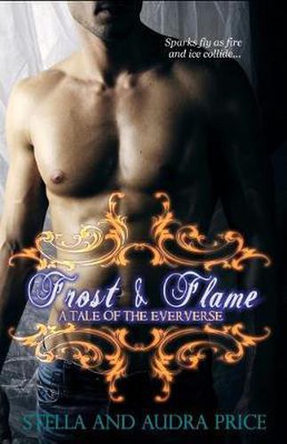 Cover image for Frost and Flame *a Tale of the Eververse)