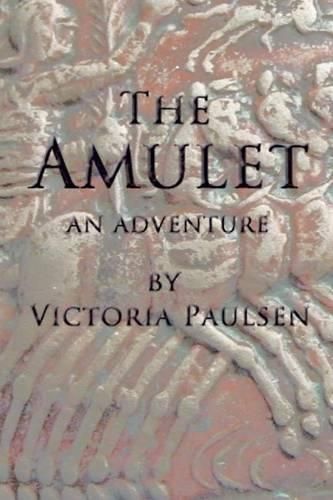 Cover image for The Amulet: An Adventure