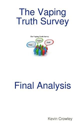 Cover image for The Vaping Truth Survey Final Analysis