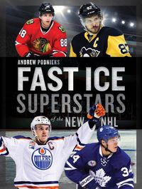 Cover image for Fast Ice: Superstars of the New NHL