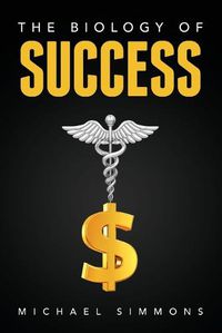 Cover image for The Biology of Success