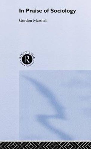 Cover image for In Praise of Sociology