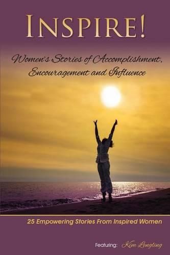 Cover image for Inspire: Women's Stories of Accomplishment, Encouragement and Influence