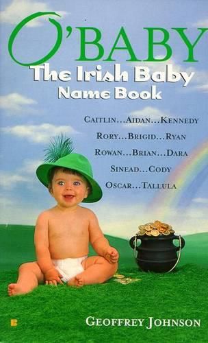 Cover image for O'Baby: the Irish Baby Name Book