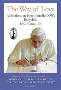 Cover image for The Way of Love: Reflections on Pope Benedict XVI's Encyclical Deus Caritas Est