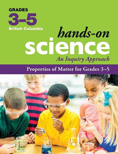 Cover image for Properties of Matter for Grades 3-5: An Inquiry Approach