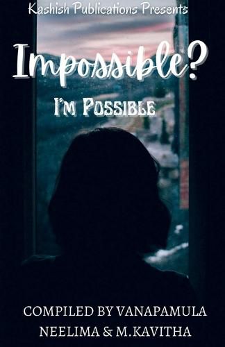 Cover image for Impossible I'm Possible
