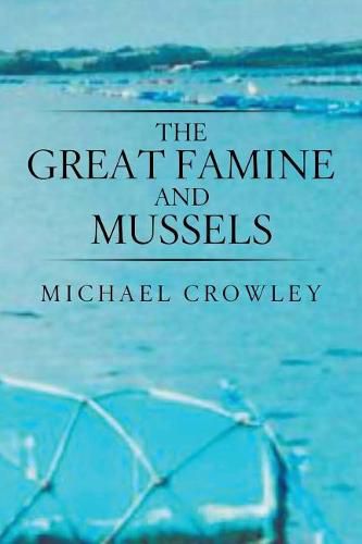 The Great Famine and Mussels