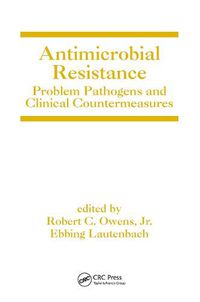 Cover image for Antimicrobial Resistance: Problem Pathogens and Clinical Countermeasures