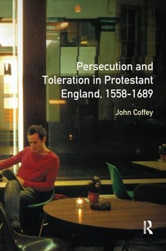 Cover image for Persecution and Toleration in Protestant England 1558-1689