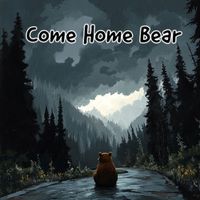 Cover image for Come Home Bear