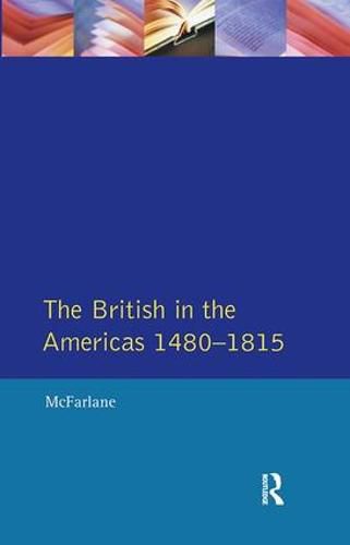 Cover image for British in the Americas 1480-1815, The