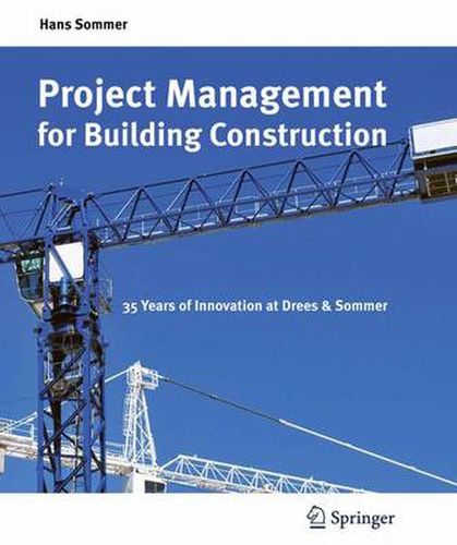 Cover image for Project Management for Building Construction: 35 Years of Innovation at Drees & Sommer