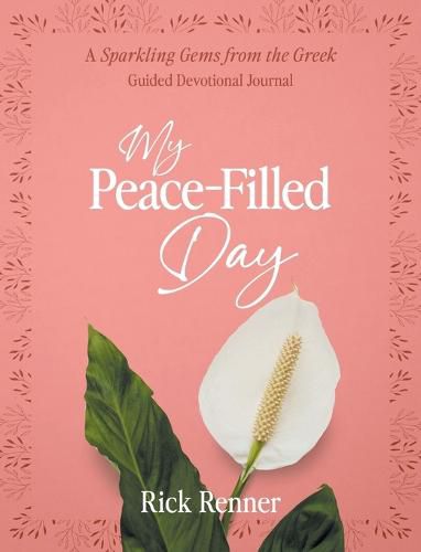 Living a Peace-Filled Life: Sparkling Gems from the Greek Devotional Journal