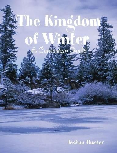 Cover image for Kingdom of Winter Curriculum Guide