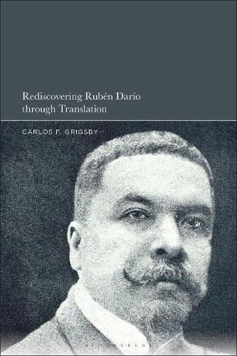 Cover image for Rediscovering Ruben Dario through Translation