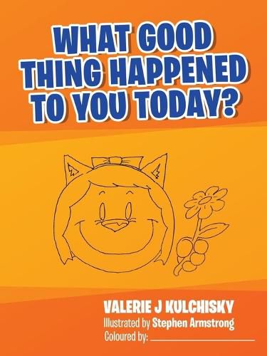 Cover image for What Good Thing Happened to You Today?