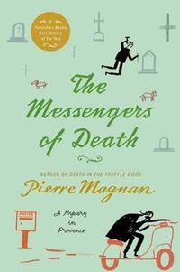 Cover image for The Messengers of Death: A Mystery in Provence