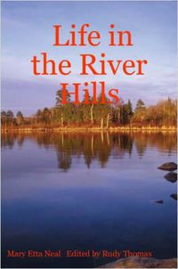 Cover image for Life in the River Hills