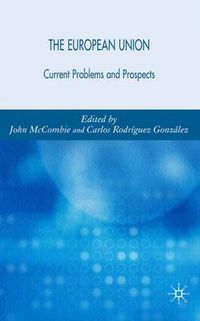 Cover image for The European Union: Current Problems and Prospects