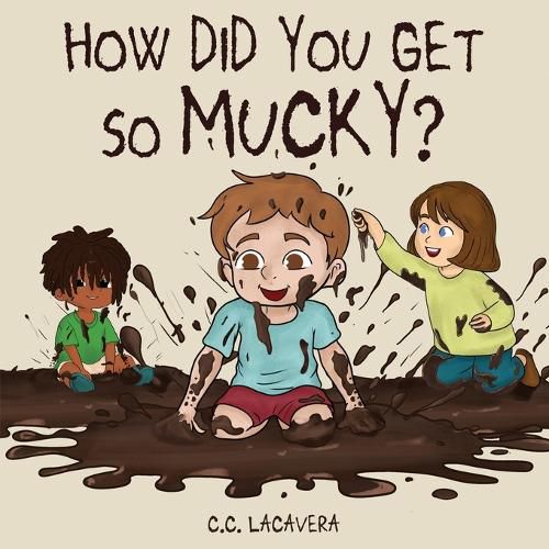 Cover image for How did you get so mucky?