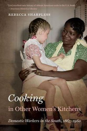 Cover image for Cooking in Other Women's Kitchens: Domestic Workers in the South,1865-1960