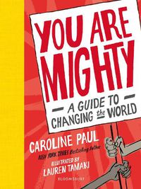 Cover image for You Are Mighty: A Guide to Changing the World