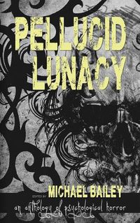 Cover image for Pellucid Lunacy