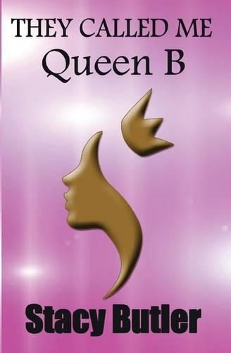 Cover image for They Called Me Queen B